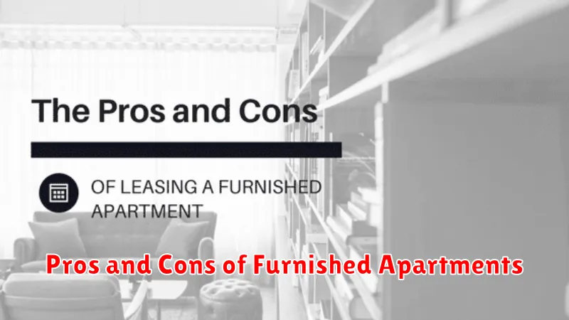 Pros and Cons of Furnished Apartments
